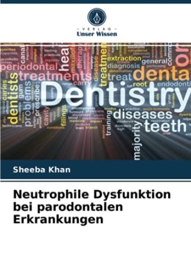 Neutrophile Dysfunktion bei parodontalen Erkrankungen