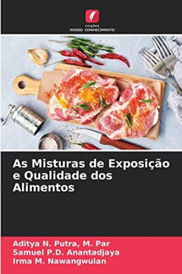 As Misturas de Exposição e Qualidade dos Alimentos
