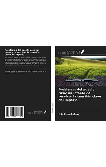 Problemas del pueblo ruso: un intento de resolver la cuestión clave del imperio