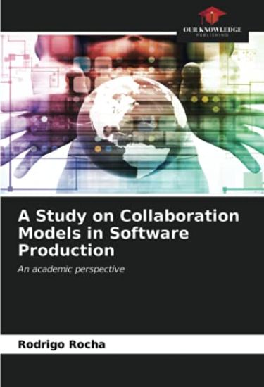A Study on Collaboration Models in Software Production