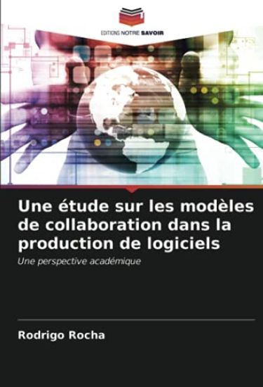 Une étude sur les modèles de collaboration dans la production de logiciels