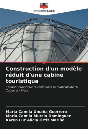 Construction d'un modèle réduit d'une cabine touristique