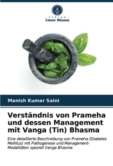Verständnis von Prameha und dessen Management mit Vanga (Tin) Bhasma
