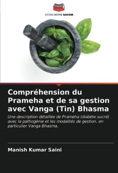 Compréhension du Prameha et de sa gestion avec Vanga (Tin) Bhasma