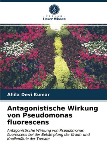Antagonistische Wirkung von Pseudomonas fluorescens