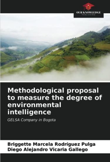 Methodological proposal to measure the degree of environmental intelligence