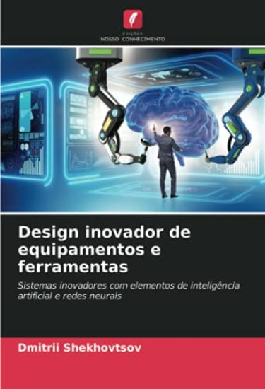 Design inovador de equipamentos e ferramentas