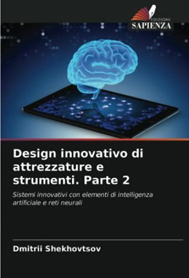 Design innovativo di attrezzature e strumenti. Parte 2