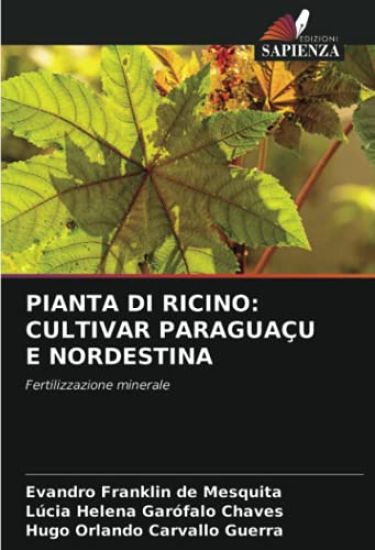 PIANTA DI RICINO: CULTIVAR PARAGUAÇU E NORDESTINA