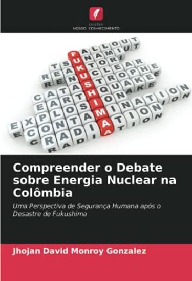 Compreender o Debate sobre Energia Nuclear na Colômbia