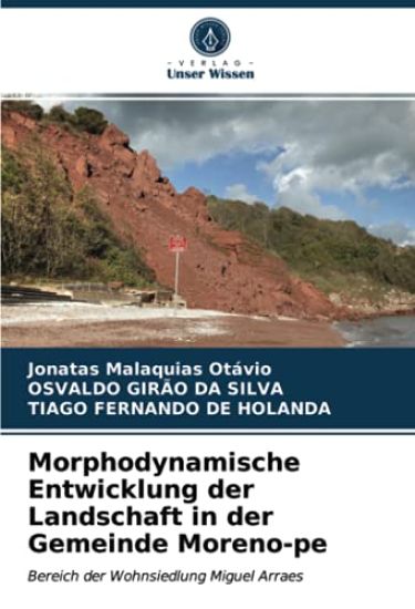 Morphodynamische Entwicklung der Landschaft in der Gemeinde Moreno-pe