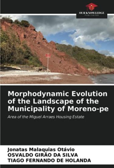 Morphodynamic Evolution of the Landscape of the Municipality of Moreno-pe