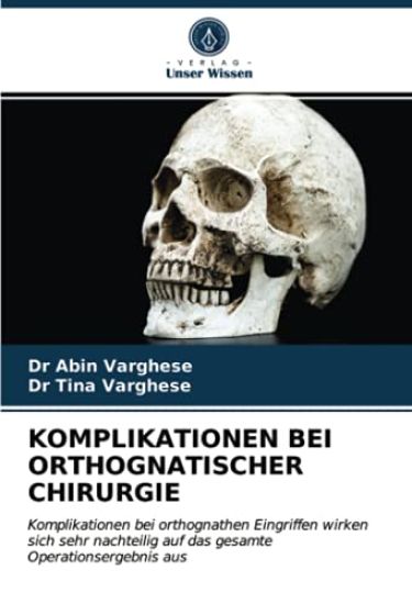 KOMPLIKATIONEN BEI ORTHOGNATISCHER CHIRURGIE