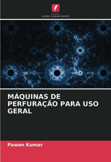 MÁQUINAS DE PERFURAÇÃO PARA USO GERAL