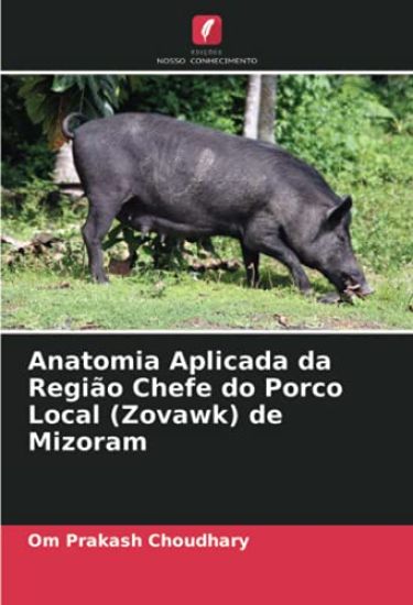 Anatomia Aplicada da Região Chefe do Porco Local (Zovawk) de Mizoram