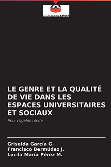 Le Genre Et La Qualité de Vie Dans Les Espaces Universitaires Et Sociaux