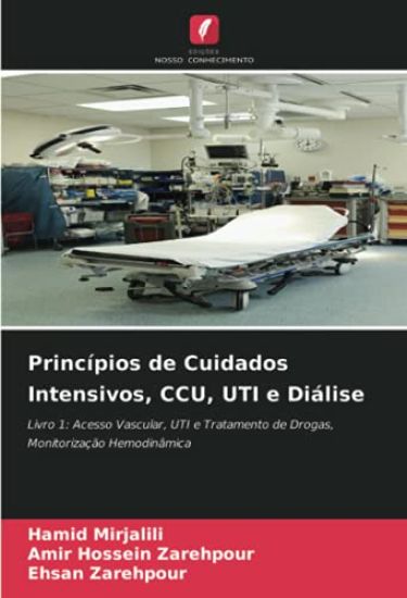 Princípios de Cuidados Intensivos, CCU, UTI e Diálise