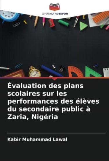 Évaluation des plans scolaires sur les performances des élèves du secondaire public à Zaria, Nigéria