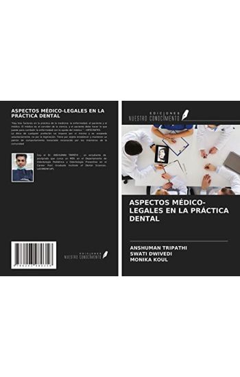 ASPECTOS MÉDICO-LEGALES EN LA PRÁCTICA DENTAL