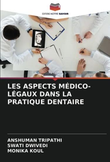 LES ASPECTS MÉDICO-LÉGAUX DANS LA PRATIQUE DENTAIRE