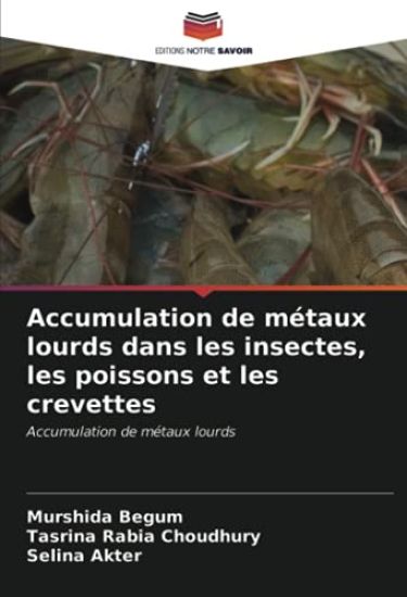 Accumulation de métaux lourds dans les insectes, les poissons et les crevettes