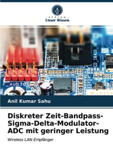 Diskreter Zeit-Bandpass-Sigma-Delta-Modulator-ADC mit geringer Leistung