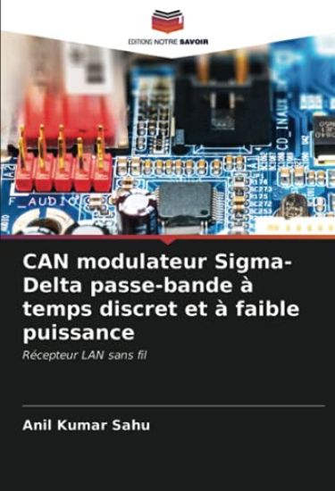 CAN modulateur Sigma-Delta passe-bande à temps discret et à faible puissance