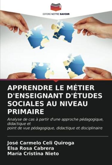 APPRENDRE LE MÉTIER D'ENSEIGNANT D'ÉTUDES SOCIALES AU NIVEAU PRIMAIRE