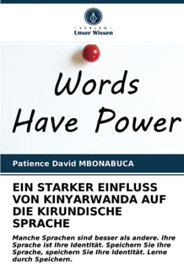 EIN STARKER EINFLUSS VON KINYARWANDA AUF DIE KIRUNDISCHE SPRACHE