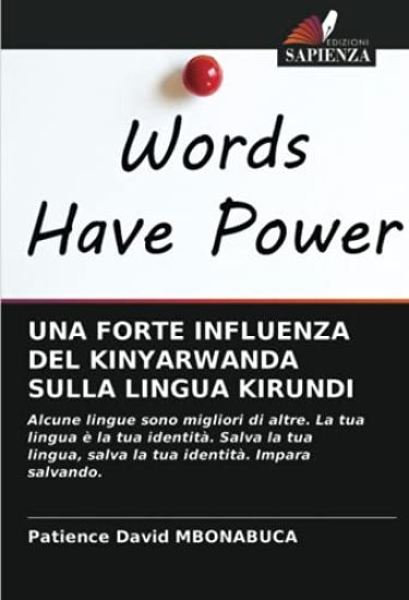 UNA FORTE INFLUENZA DEL KINYARWANDA SULLA LINGUA KIRUNDI