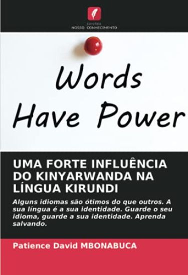 UMA FORTE INFLUÊNCIA DO KINYARWANDA NA LÍNGUA KIRUNDI