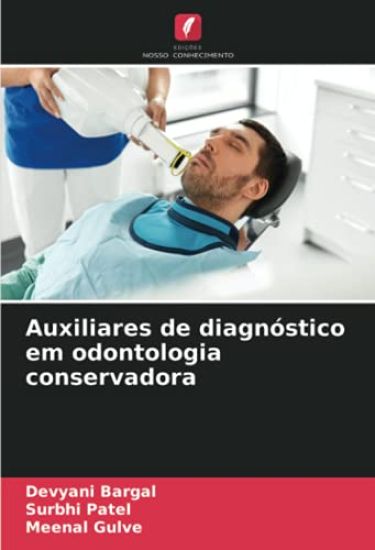 Auxiliares de diagnóstico em odontologia conservadora