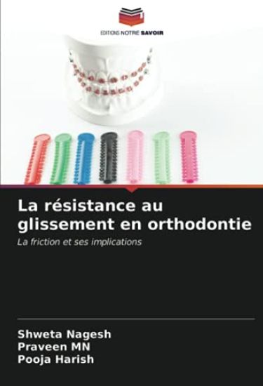 La résistance au glissement en orthodontie