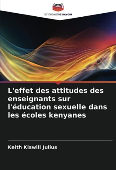 L'effet des attitudes des enseignants sur l'éducation sexuelle dans les écoles kenyanes