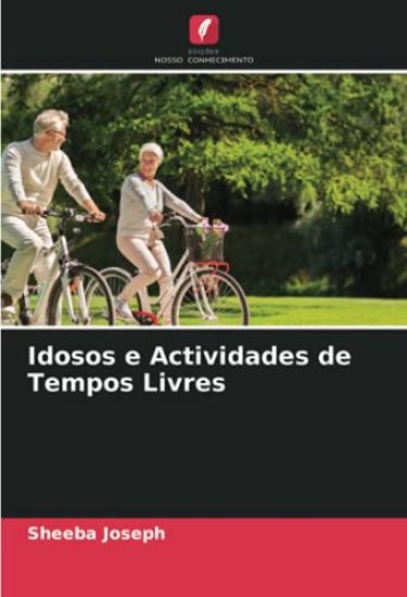 Idosos e Actividades de Tempos Livres