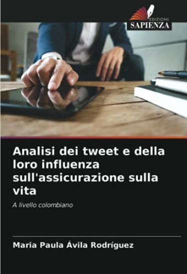 Analisi dei tweet e della loro influenza sull'assicurazione sulla vita