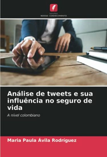 Análise de tweets e sua influência no seguro de vida