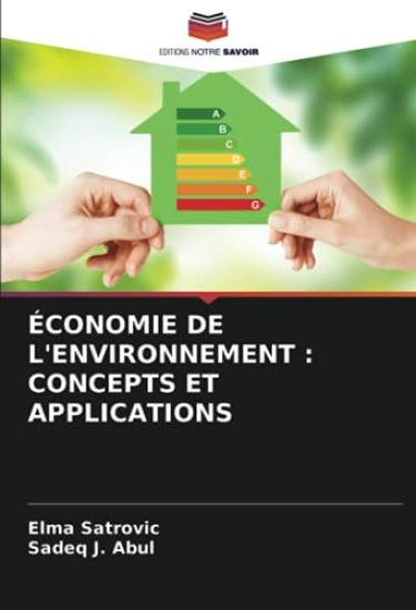 ÉCONOMIE DE L'ENVIRONNEMENT : CONCEPTS ET APPLICATIONS