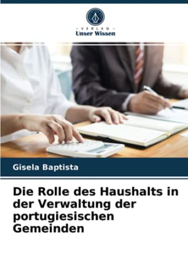 Die Rolle des Haushalts in der Verwaltung der portugiesischen Gemeinden