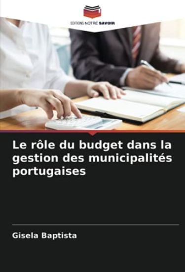 Le rôle du budget dans la gestion des municipalités portugaises