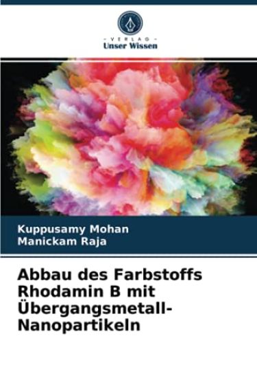 Abbau des Farbstoffs Rhodamin B mit Übergangsmetall-Nanopartikeln
