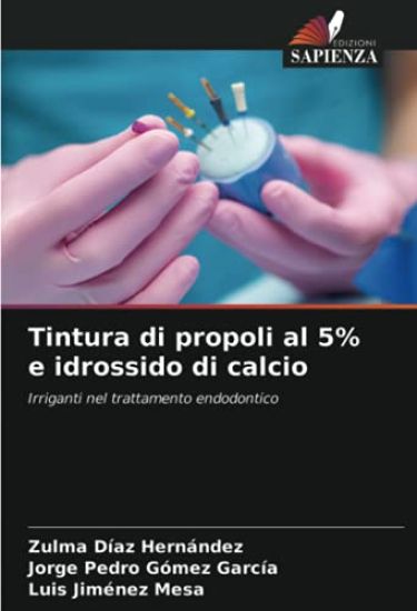 Tintura di propoli al 5% e idrossido di calcio