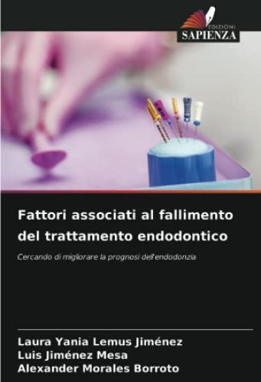 Fattori associati al fallimento del trattamento endodontico