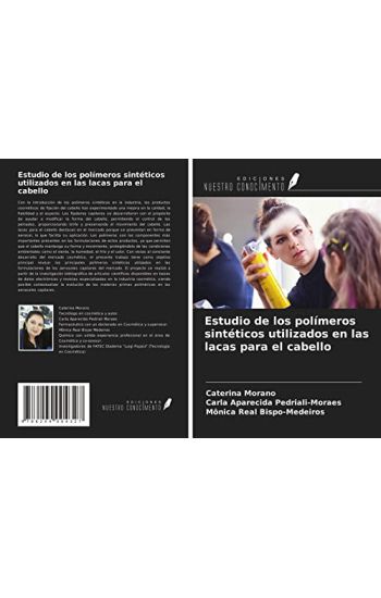 Estudio de los polímeros sintéticos utilizados en las lacas para el cabello