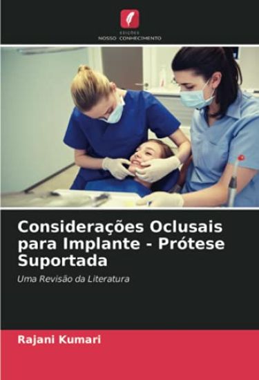 Considerações Oclusais para Implante - Prótese Suportada