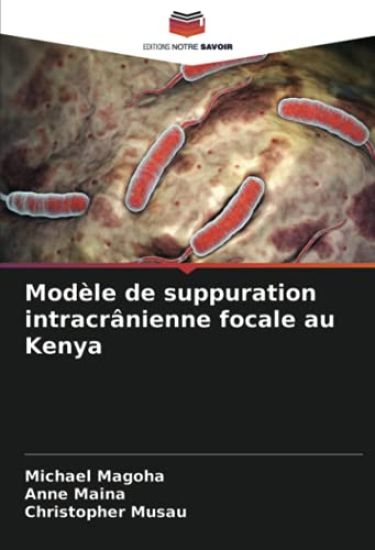 Modèle de suppuration intracrânienne focale au Kenya