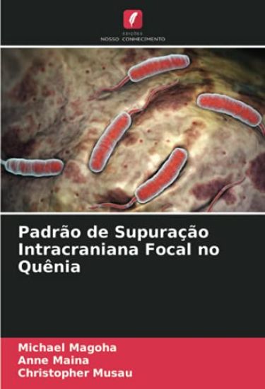 Padrão de Supuração Intracraniana Focal no Quênia