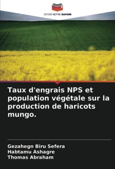 Taux d'engrais NPS et population végétale sur la production de haricots mungo.