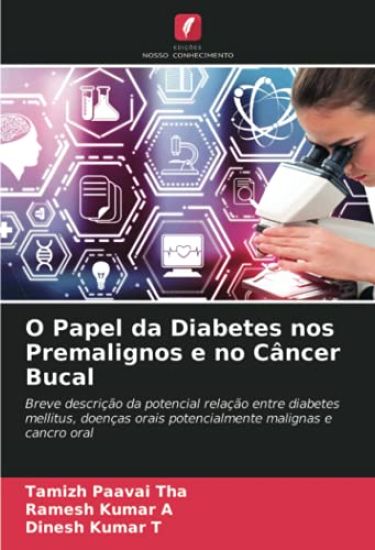 O Papel da Diabetes nos Premalignos e no Câncer Bucal