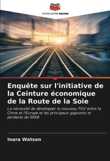 Enquête sur l'initiative de la Ceinture économique de la Route de la Soie